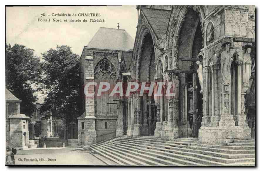 Cathédrale de CHARTRES — Portail Nord et Entrée de l'Evêché — Ch. Foucault, édit, Dreux