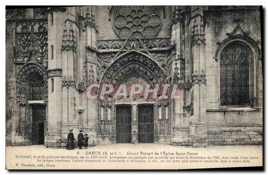 Dreux (E. et L.) - Grand Portail de l'Église Saint-Pierre — style gothique flamboyant, XVIe siècle, éditeur G. Foucault, n°8