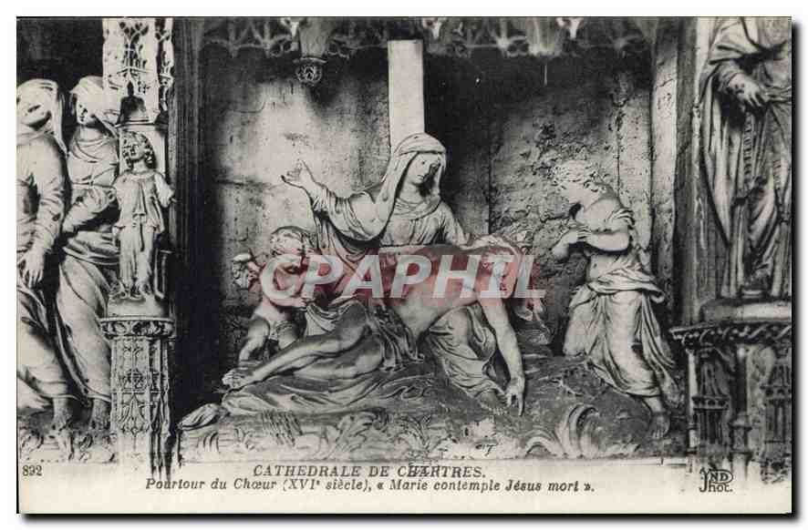 CPA Cathedrale de Chartres Pourtour du Choeur XVI siecle Marie contemple Jesus mort 