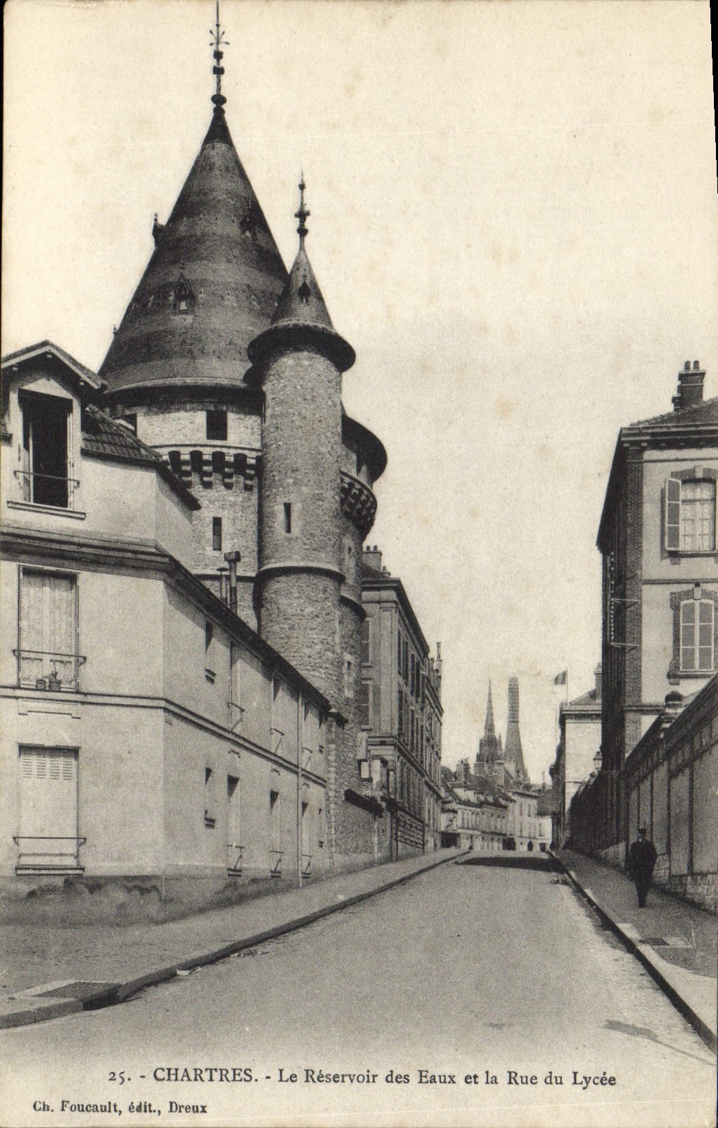 Chartres - Le Réservoir des Eaux et la Rue du Lycée — Ch. Foucault, édit., Dreux, n°25