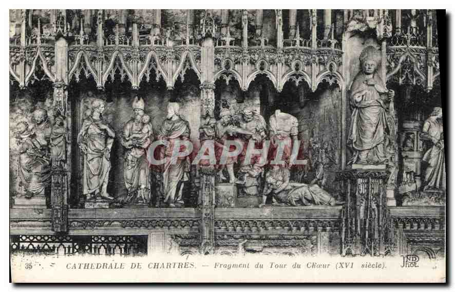 CPA Cathedrale de Chartres Fragment du Tour du Choeur XVI siecle 