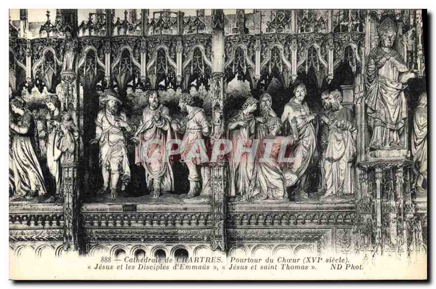 CPA Cathedrale de Chartres Pourtour du Choeur XVI siecle Jesus et les Disciples d'Emmaus Jesus et sa