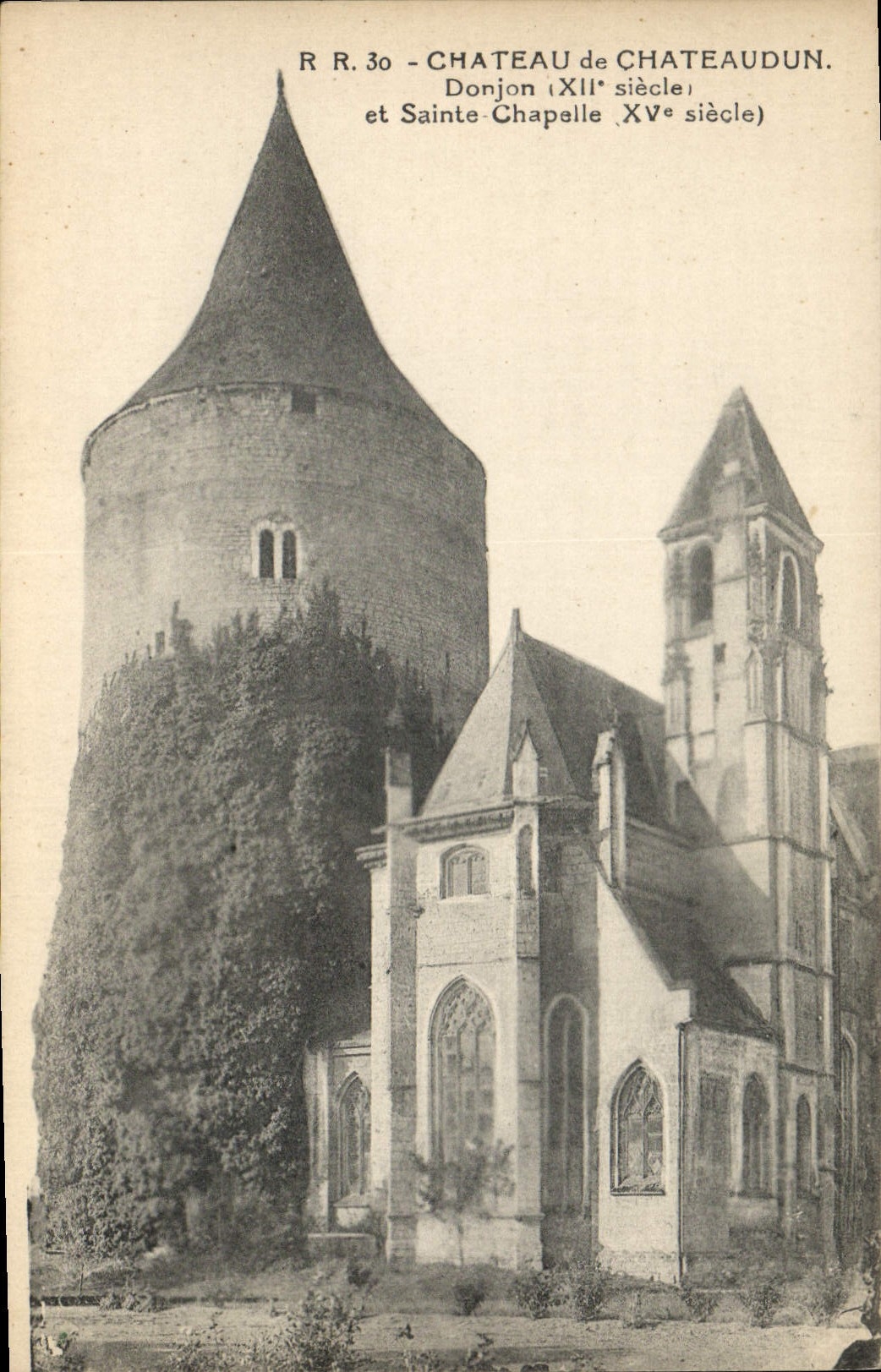 Château de Châteaudun — Donjon (XIIe siècle) et Sainte-Chapelle (XVe siècle) — R. R. 30