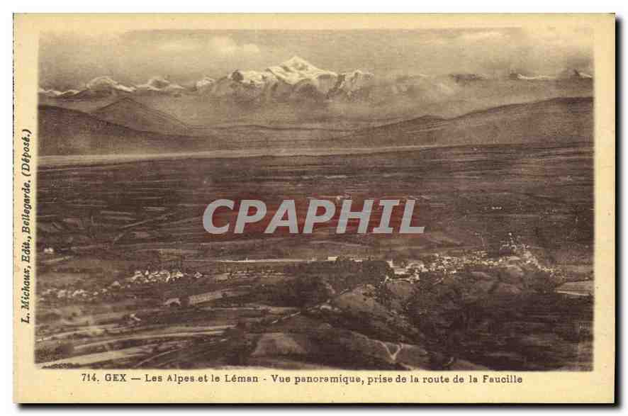 GEX — Les Alpes et le Léman — Vue panoramique, prise de la route de la Faucille