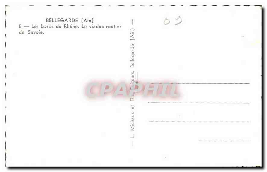Bellegarde (Ain) — Les bords du Rhône. Le viaduc routier — L. Michaux et Fils, éditeurs, Bellegarde (Ain) — Reverso