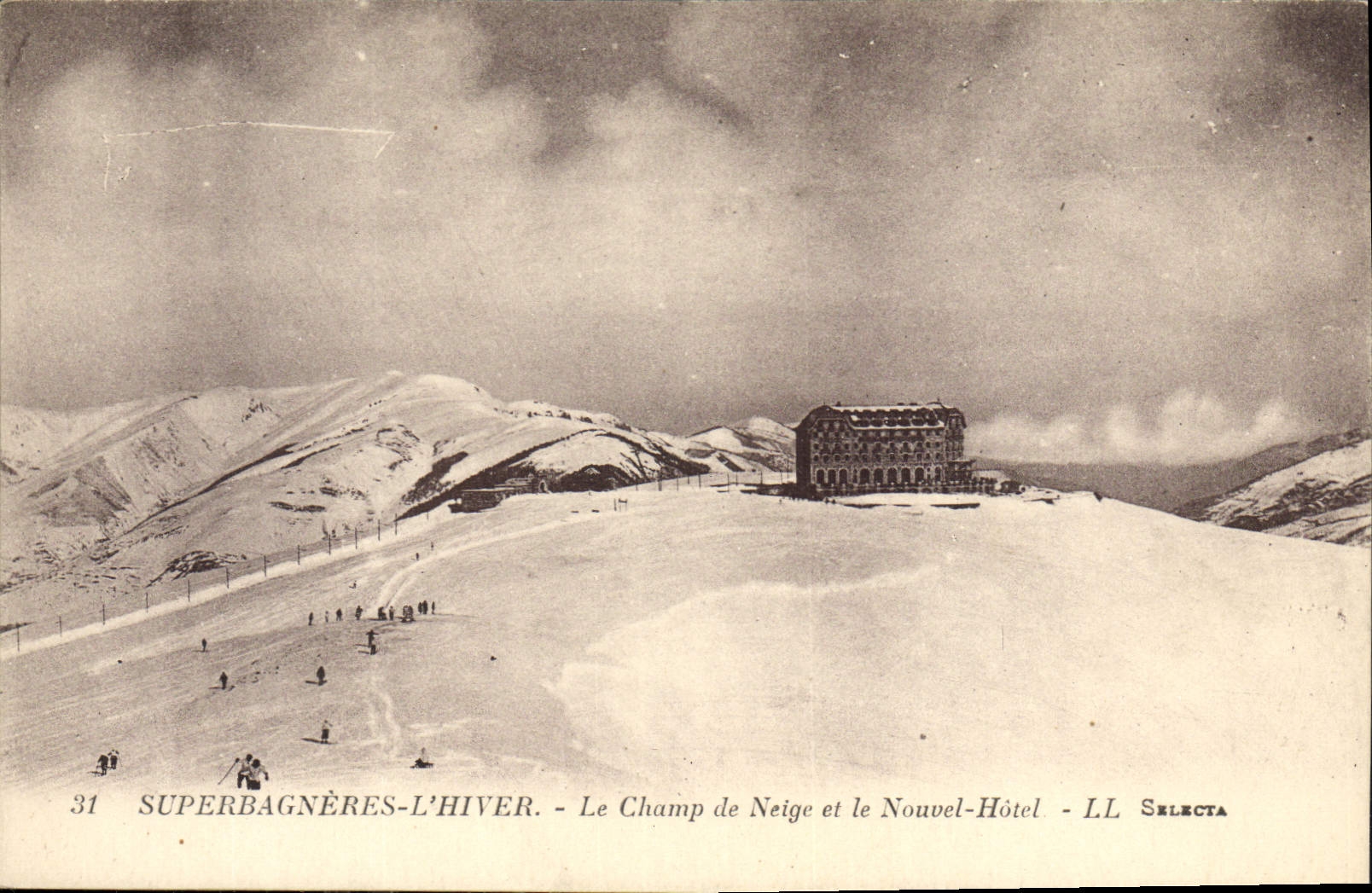 Superbagnères-l'Hiver — Le Champ de Neige et le Nouvel-Hôtel — LL SELECTA