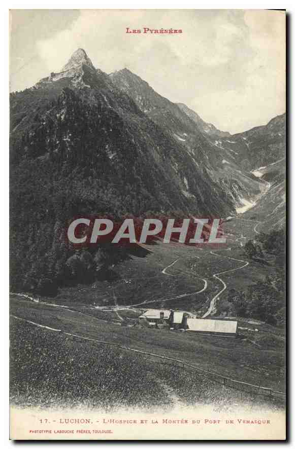 CPA Les Pyrenees Luchon l'Hospice et la Montre du Port de Venasque 