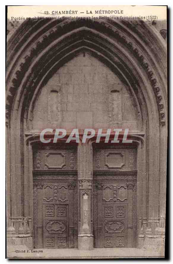 CPA Chambery la Metropole Porte enchene Massif sculptees par les Religieux Franciscains 1522 