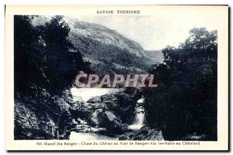 CPA Savoie Tourisme Massif des Bauges Chute du Cheran au Pont de Banges Aix les Bains au Chatelard 
