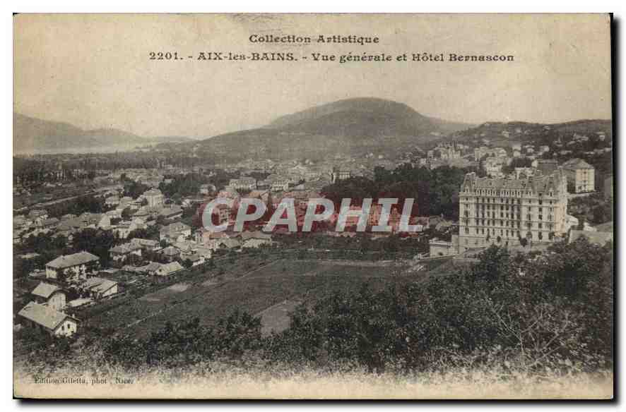 CPA Collection Artistique Aix les Bains vue generale et Hotel Bernascon 