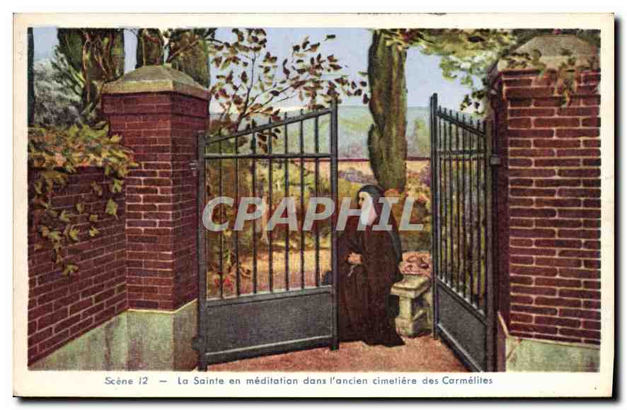 CPA Scene 12 la Sainte en meditation dans l'ancien cimetiere des Carmelites 
