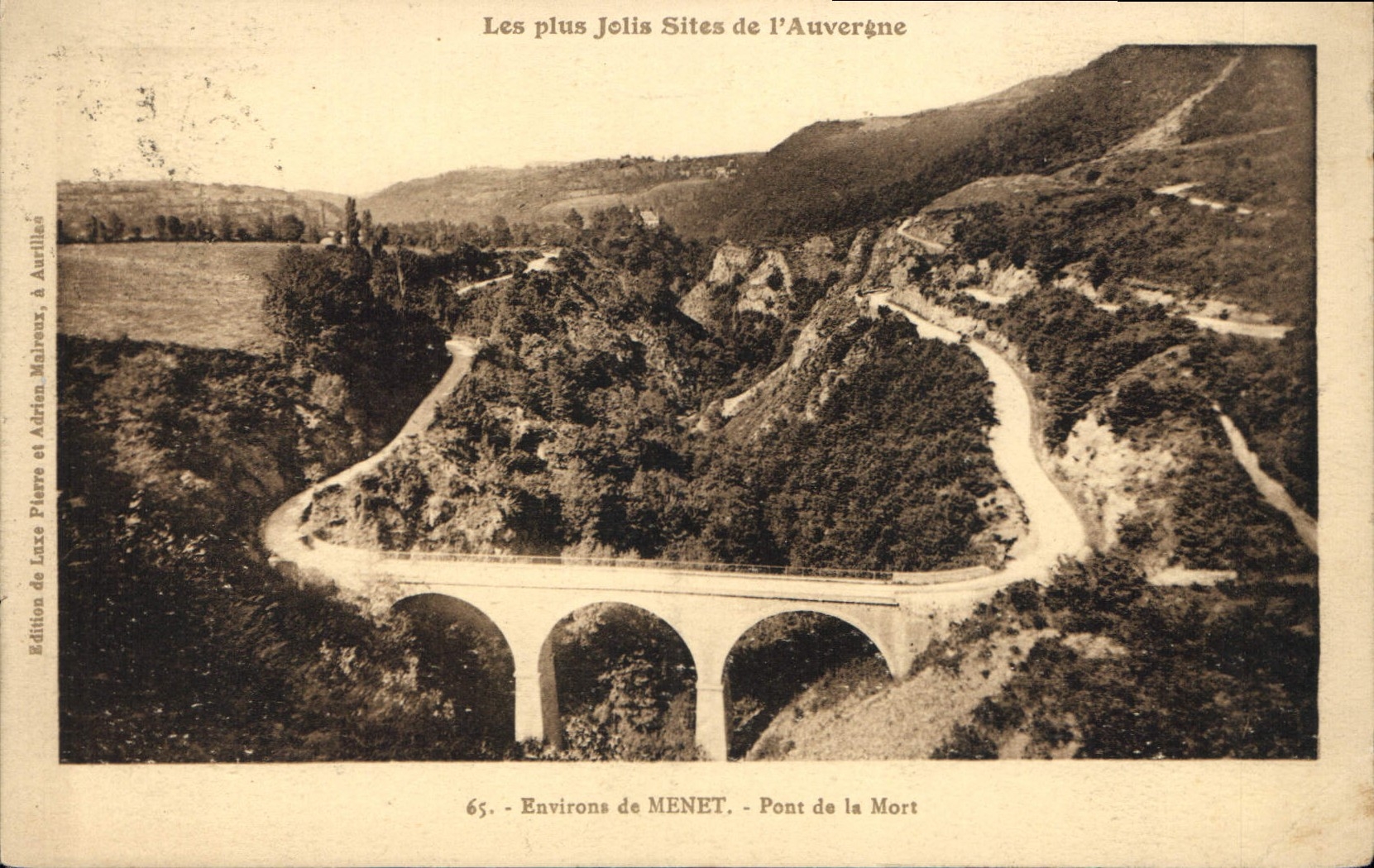 Environs de MENET - Pont de la Mort — Les plus Jolis Sites de l'Auvergne, Édition de Laze Pierre et Adrien Malreux, À Aurillac, n°65