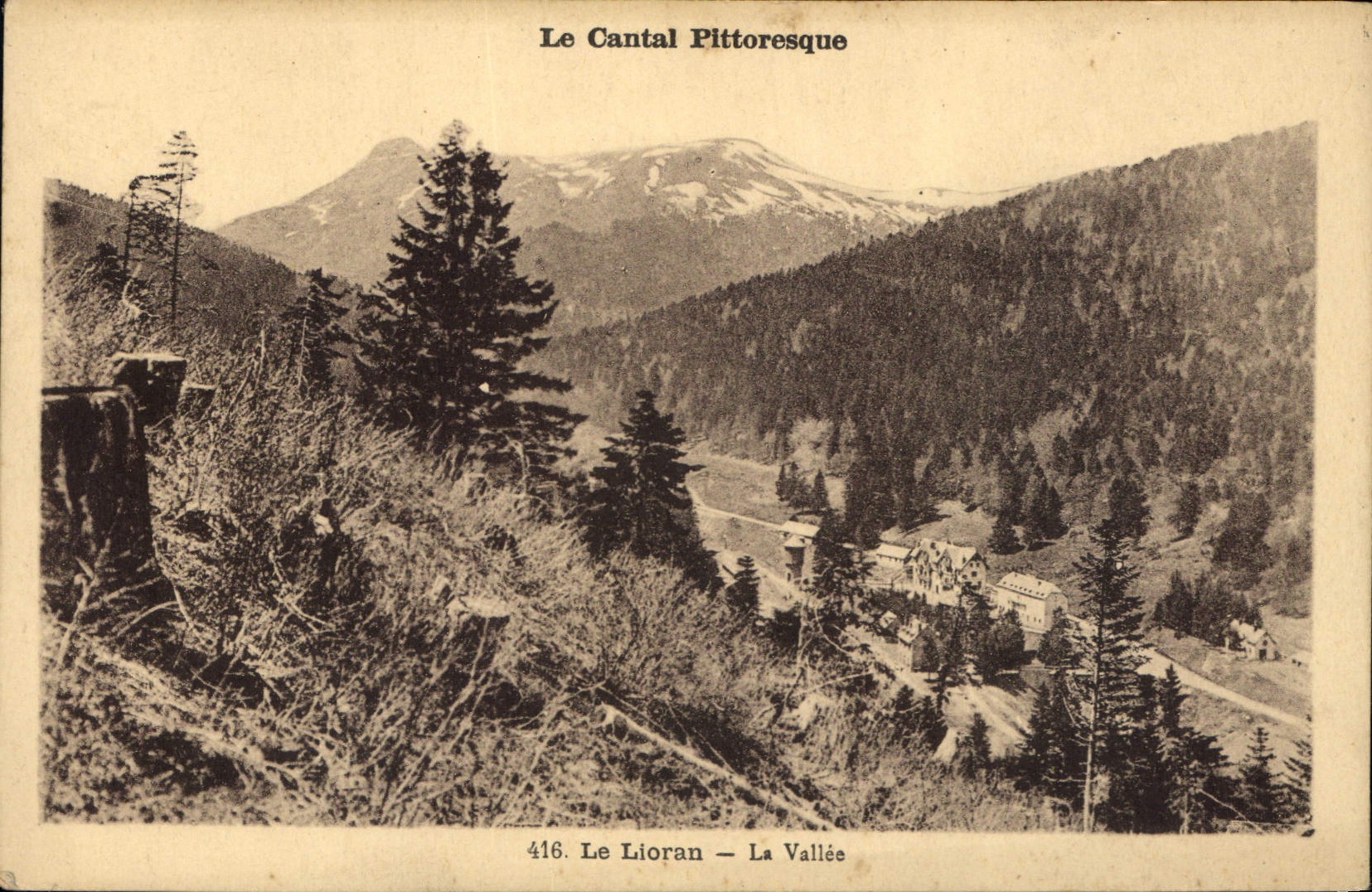 Le Cantal Pittoresque — Vue du village de La Vallée à Le Lioran — Éditions Maïrou-Aurillac, n° 416