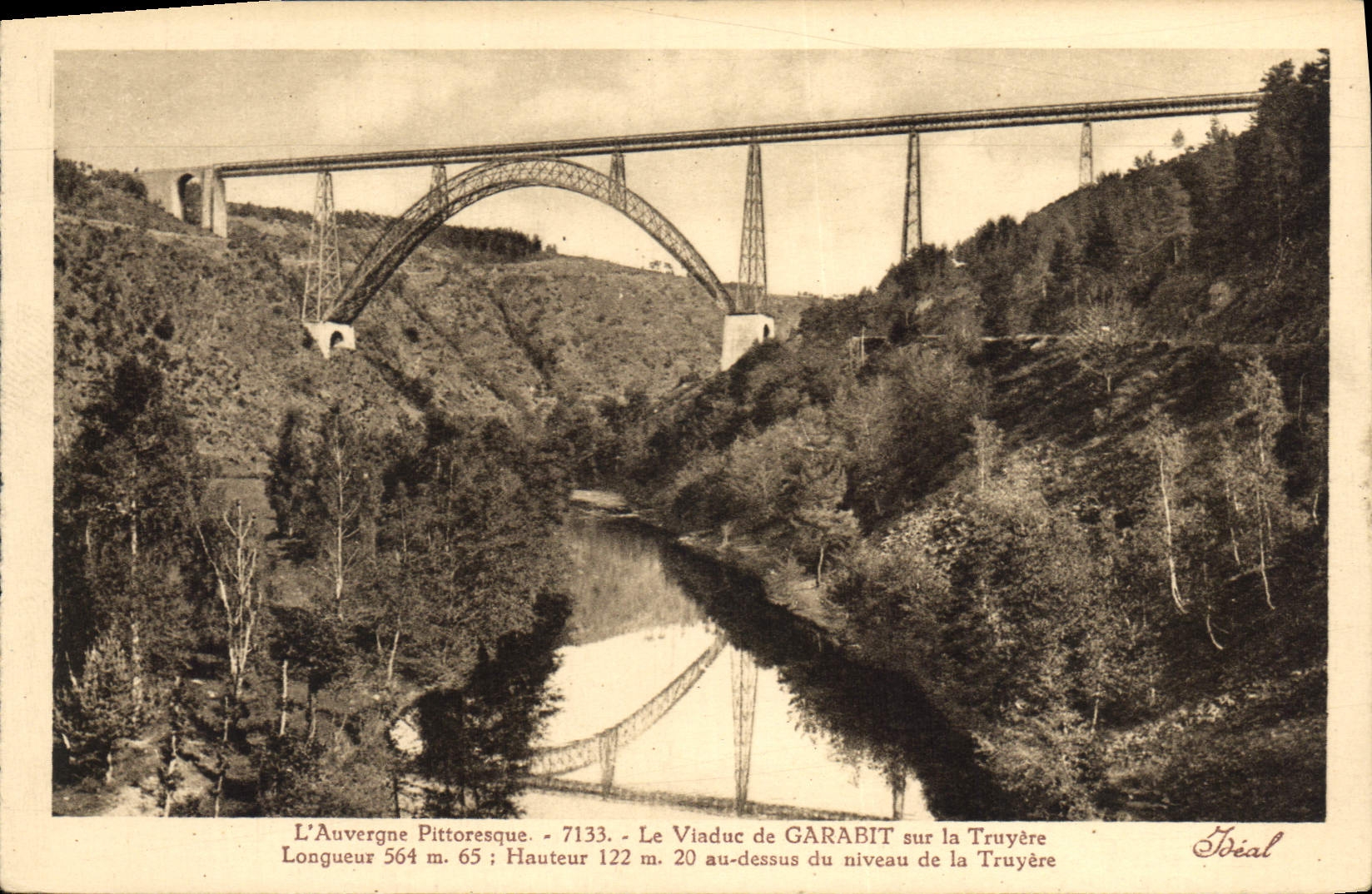 Le Viaduc de GARABIT sur la Truyère — L'Auvergne Pittoresque — Éditeur Idéal, n° 7133