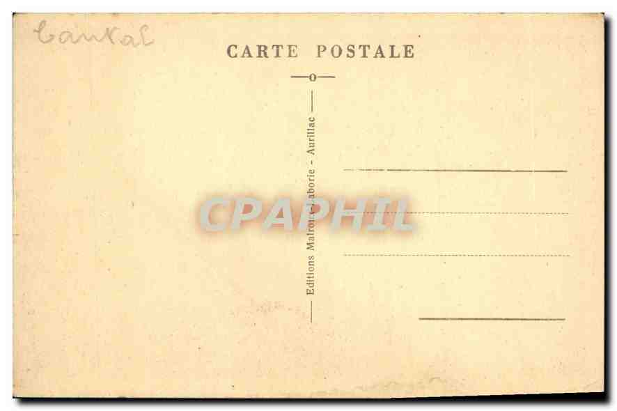 CPA Le Cantal Pittoresque Rocher de Marquoil Vallee de Mandailles  — Rückseite