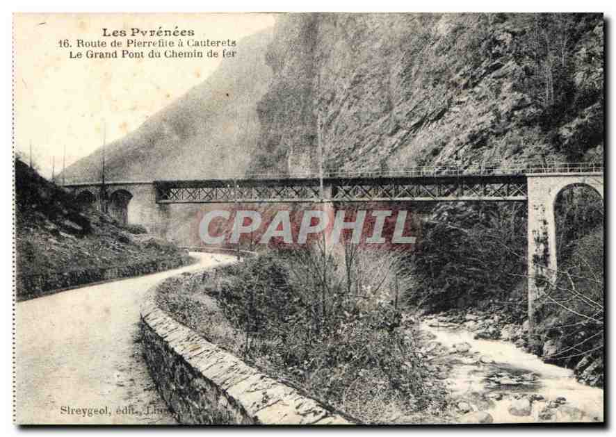 Les Pyrénées — Route de Pierrefitte à Cauterets, Le Grand Pont du Chemin de fer — Sfreyygeol, édit. Toulouse