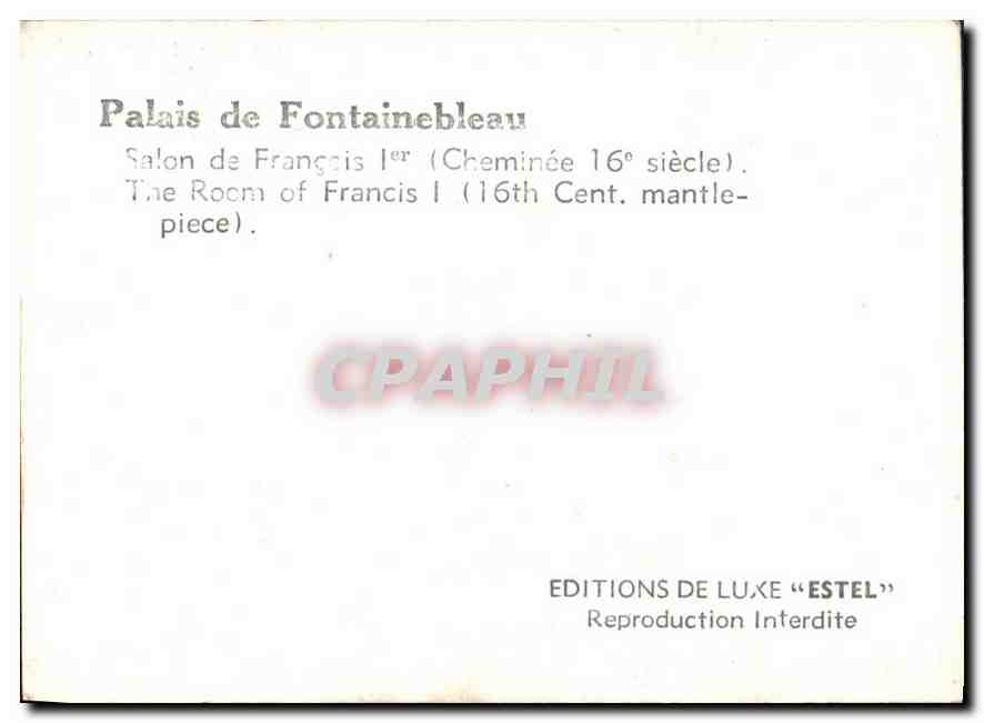 Palais de Fontainebleau — Salon de François Ier (Cheminée 16e siècle) — Éditions de Luxe « ESTEL » — Verso