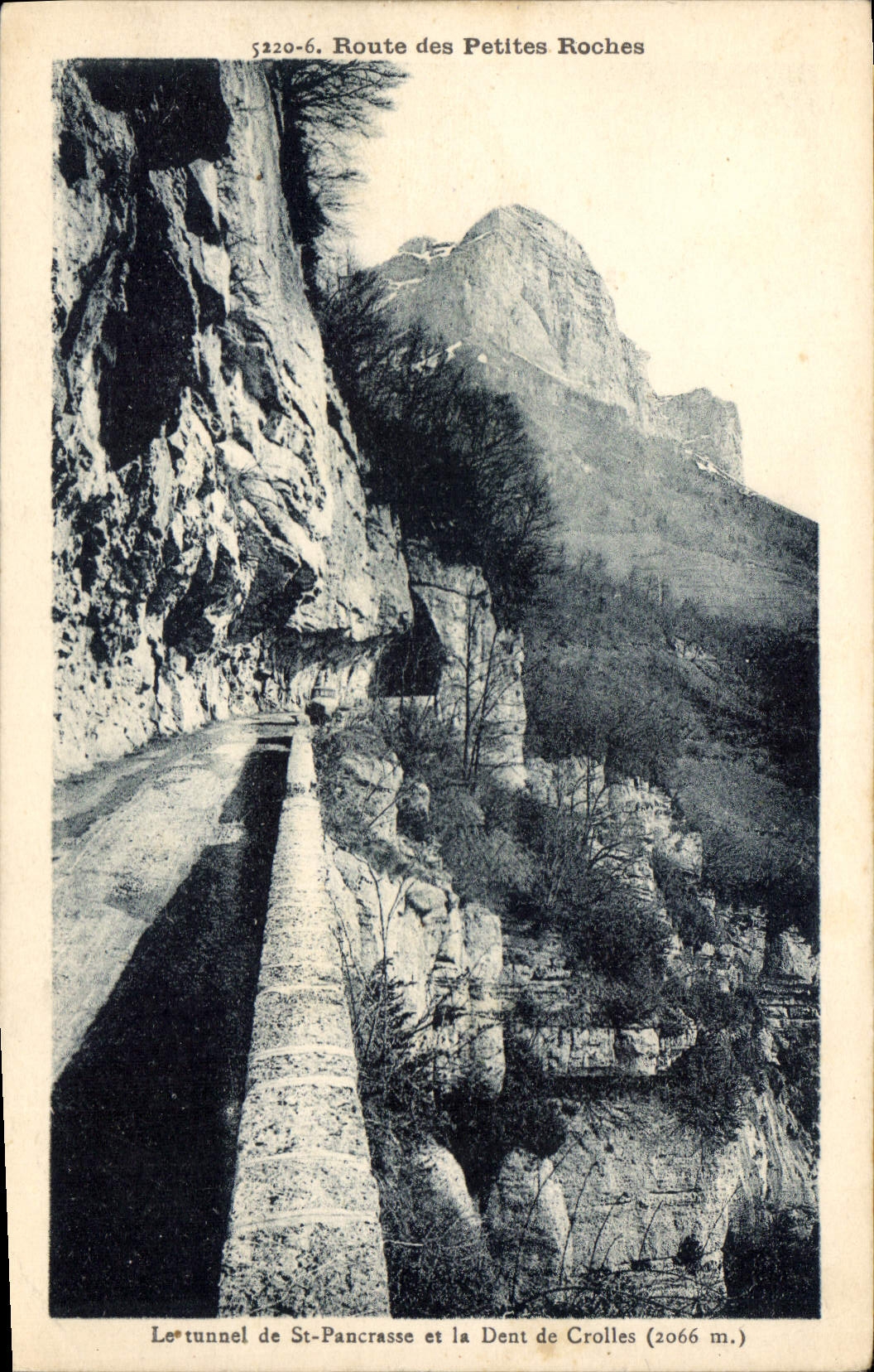 Le tunnel de St-Pancrasse et la Dent de Crolles (2066 m.) — Route des Petites Roches — éditeur non identifié, n° 520-6