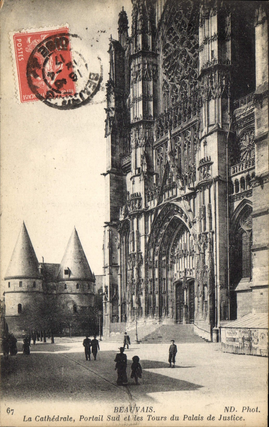 Beauvais — La Cathédrale, Portail Sud et les Tours du Palais de Justice — ND. Phot.