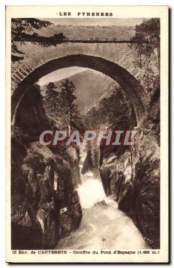 CPA les Pyrenees Env de Cauterets Gouffre du Pont d'Espagne 