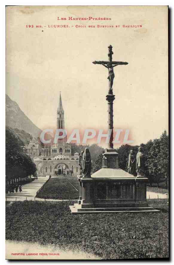 CPA les Hautes Pyrenees Lourdes Croix des Bretons et Basilique 