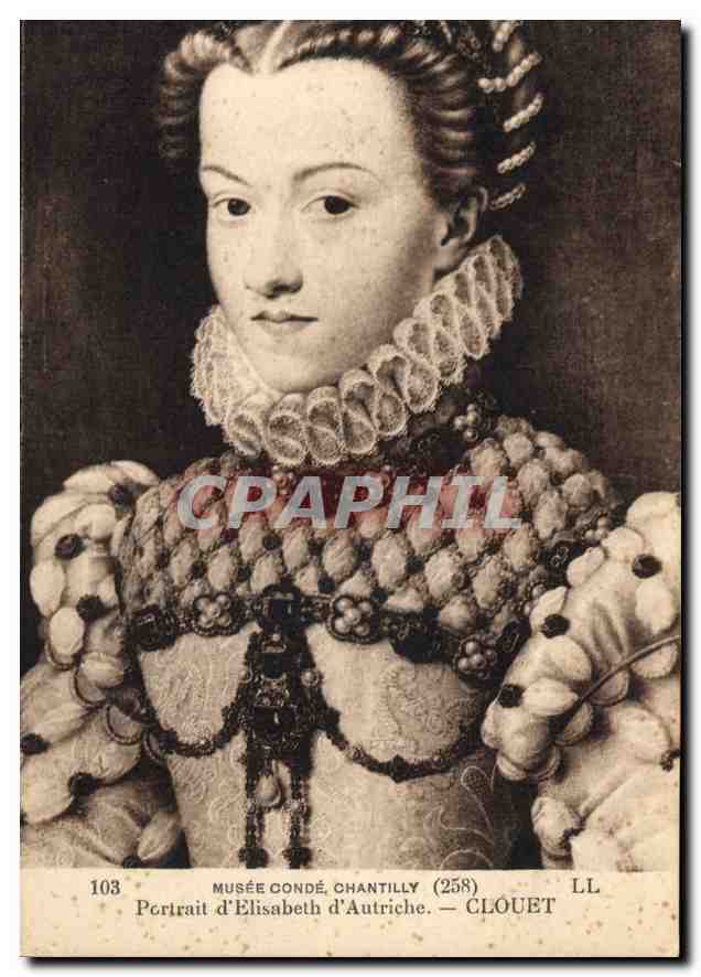 CPA Musee Conde Chantilly Portrait d'Elisabeth d'Autriche Clouet 
