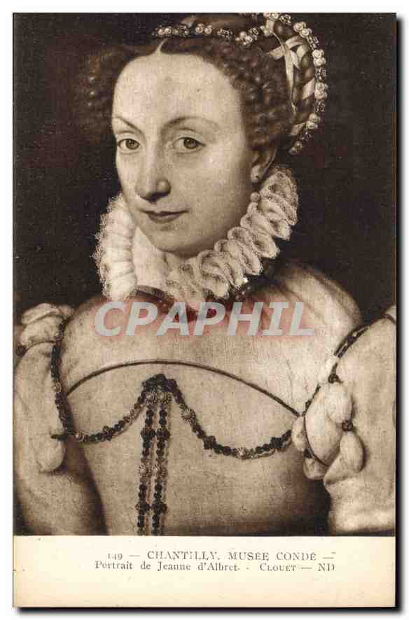 CPA Chantilly Musee Conde Portrait de Jeanne d'Albret Clouet 