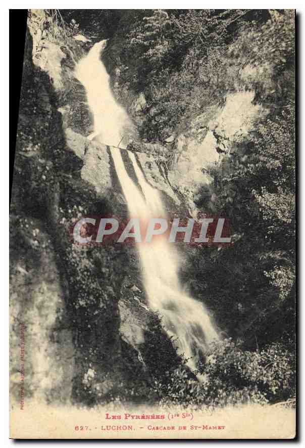 Les Pyrénées (1ère Série) — Cascade de St-Mamet — Luchon, n°627