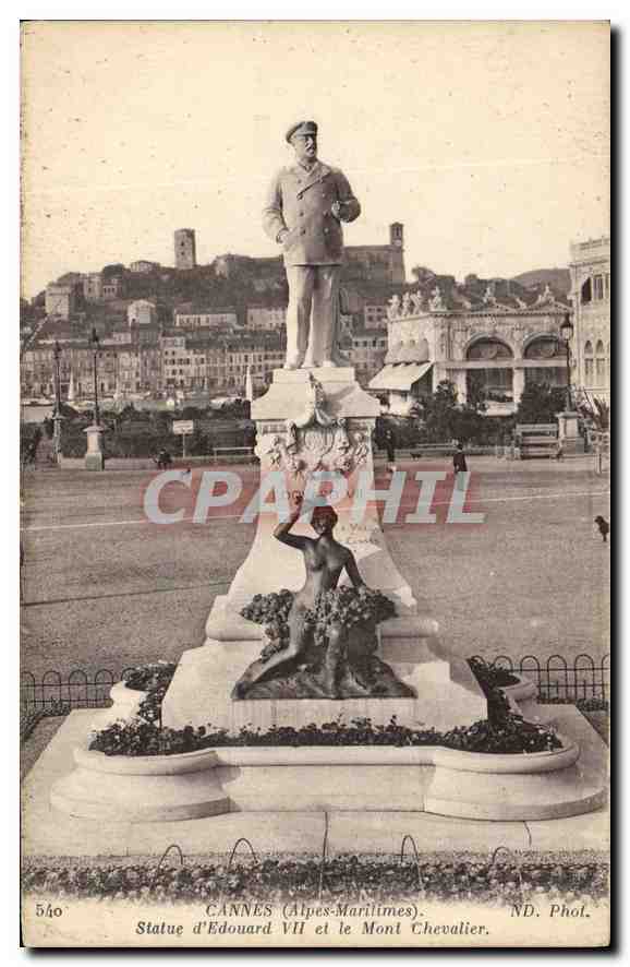 CPA Cannes Alpes Maritimes Statue d'Edouard VII et le Mont Chevalier 