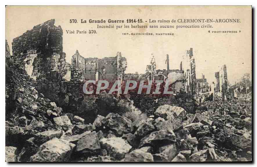 CPA La Grande Guerre 1914 15 Les ruines de Clermont en Argonne 