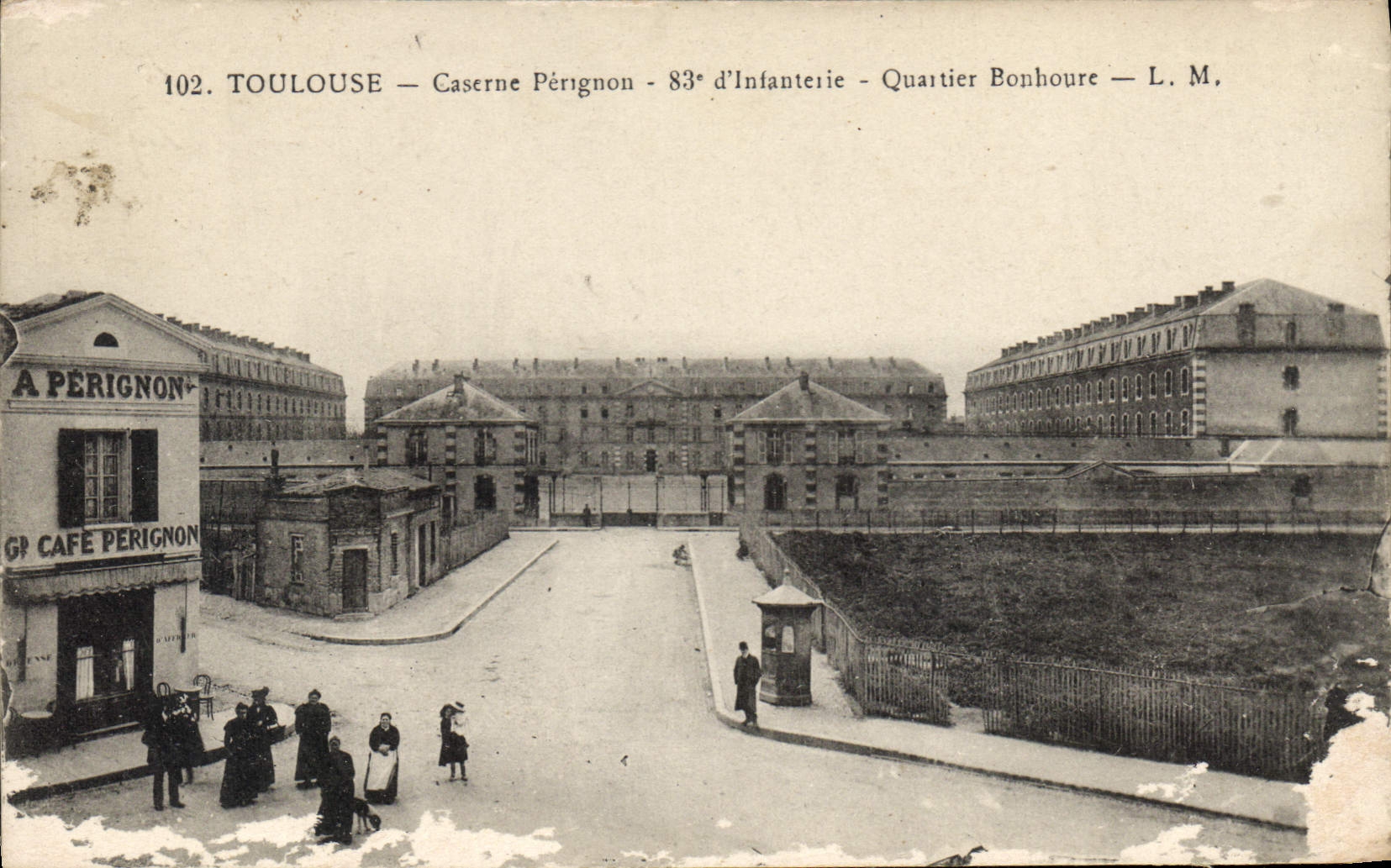 Toulouse — Caserne Pérignon — 83e d'Infanterie — Quartier Bonhoure — L. M.