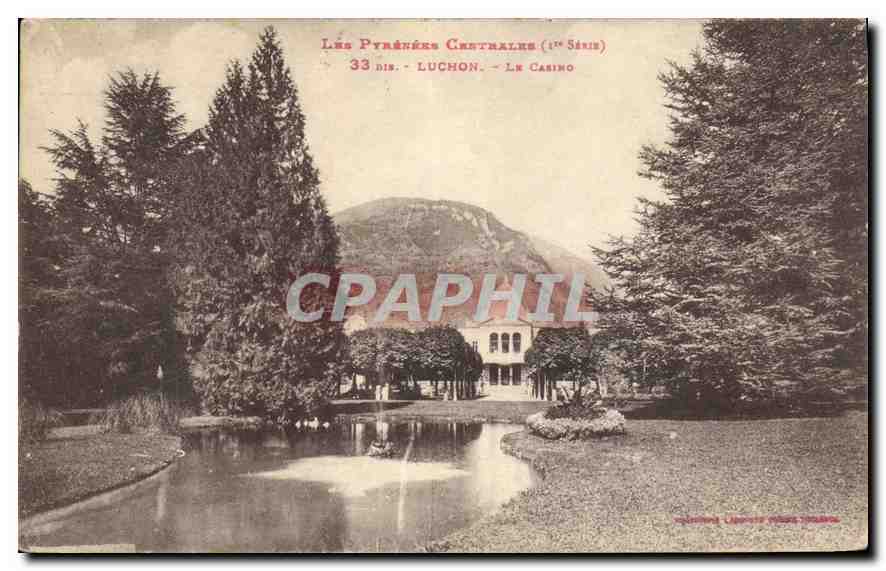 CPA Les Pyrenees Centrales Luchon de Casino 