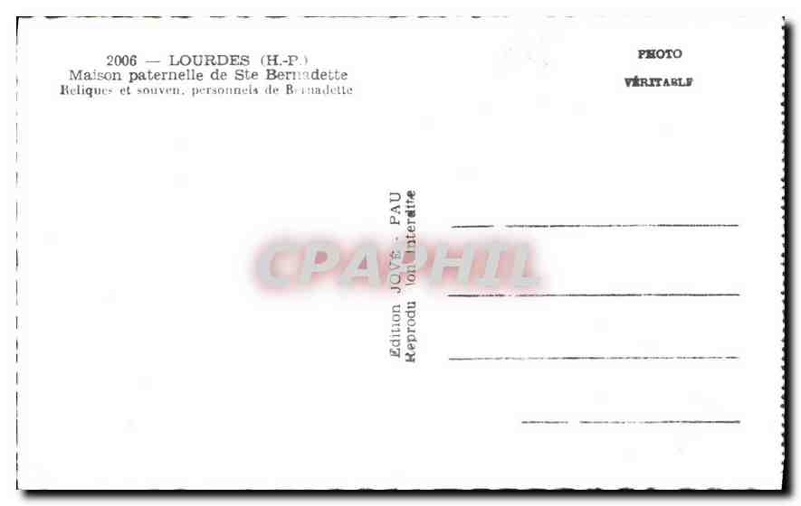 CPA Lourdes H P Maison Paternelle de Ste Bernadette Relique et Souveu personnels de Bernadette  — Rückseite