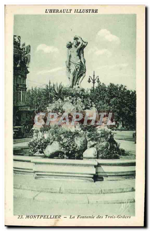 CPA L'Herault Illustre Montpellier la Fontaine des Trois Graces 