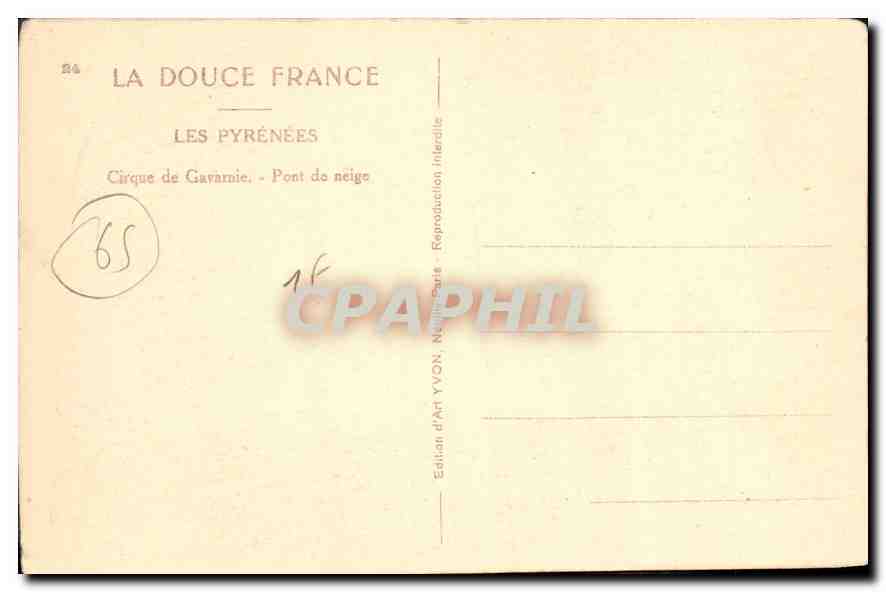 CPA Les Pyrenees Cirque de Gavarnie Pont de Neige  — Verso