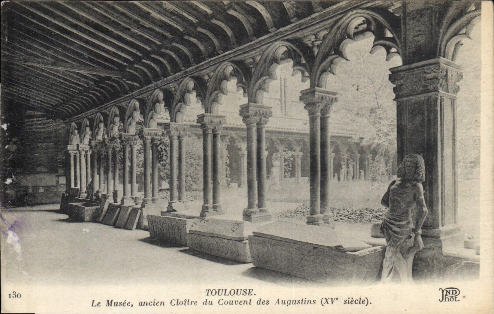 Toulouse — Le Musée, ancien Cloître du Couvent des Augustins (XVe siècle) — JND Phot.
