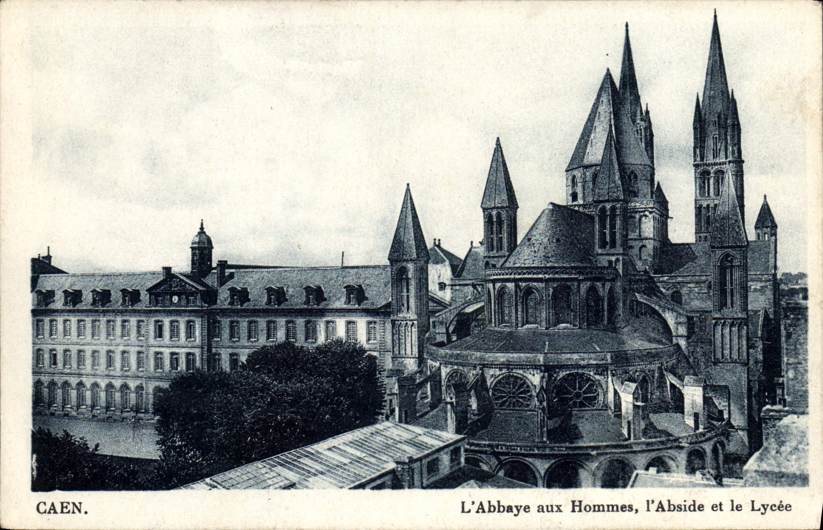 Caen — L'Abbaye aux Hommes, l'Abside et le Lycée — Éditeur non identifié