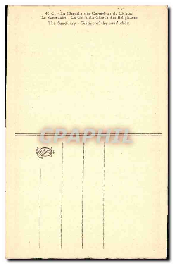 La Chapelle des Carmélites de Lisieux — Le Sanctuaire — Grille du chœur des religieuses — Verso