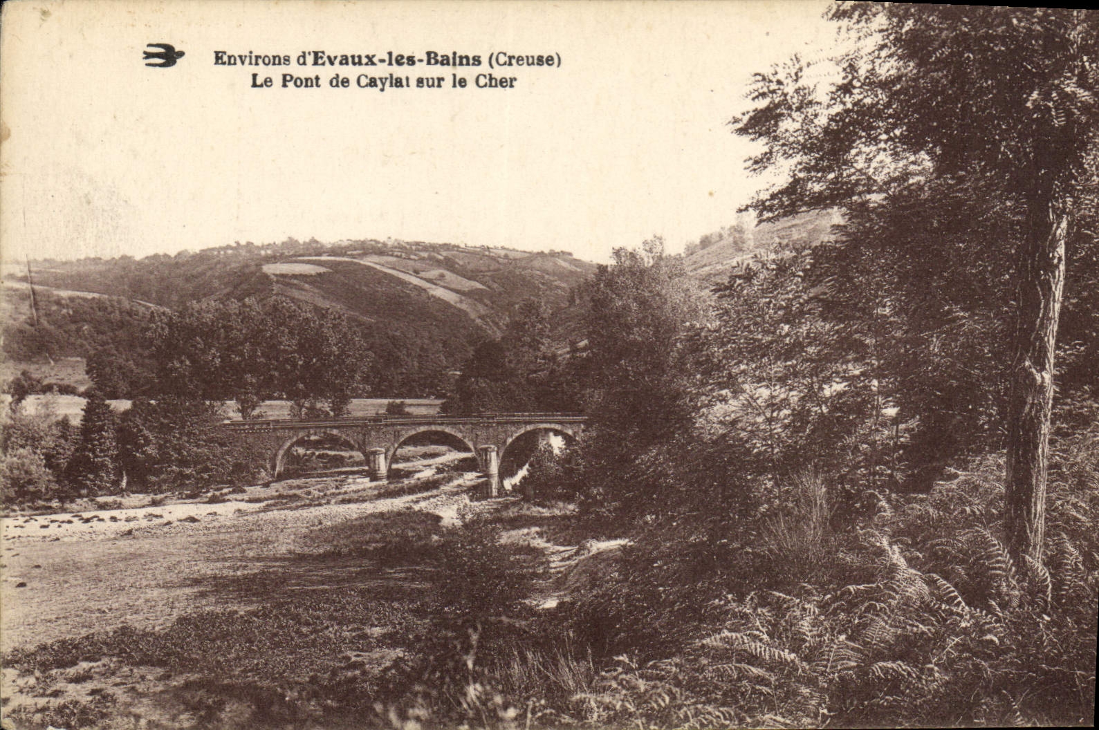 Environs d'Evaux-les-Bains (Creuse) — Le Pont de Caylat sur le Cher — éditeur inconnu