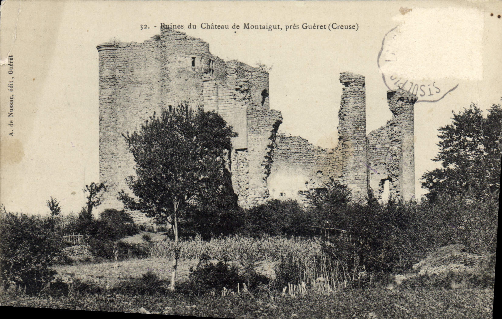 Ruines du Château de Montaigut, près Guéret (Creuse) — A. de Nussac, édit. Guéret — n° 32