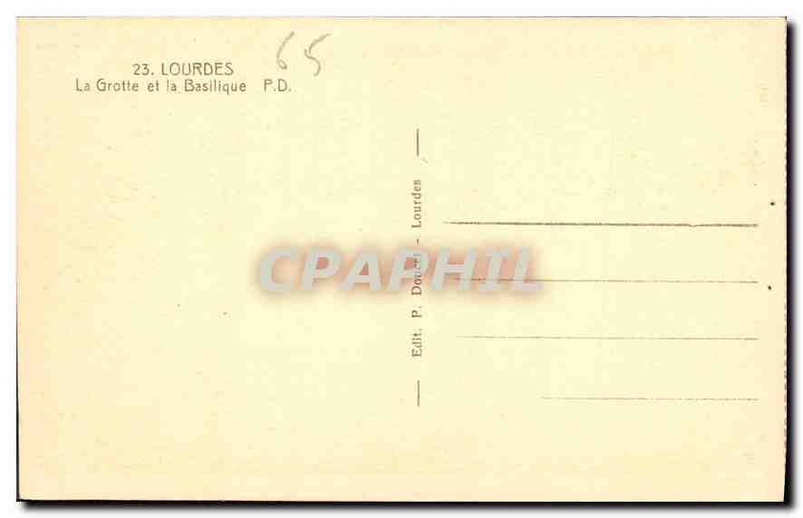 CPA Lourdes La Grotte et la Basilique  — Verso
