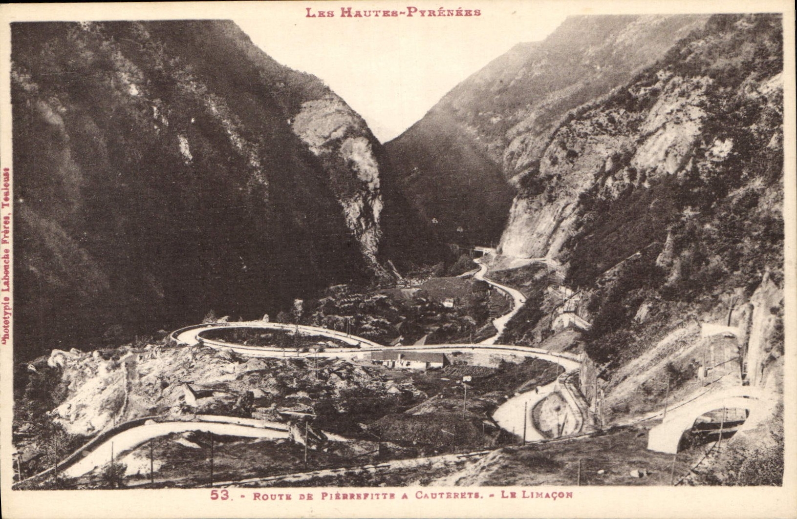 Les Hautes-Pyrénées — Route de Piérrefitte à Cauterets — Le Limacon — Phototypie Labondie Frères, Toulouse, n°53