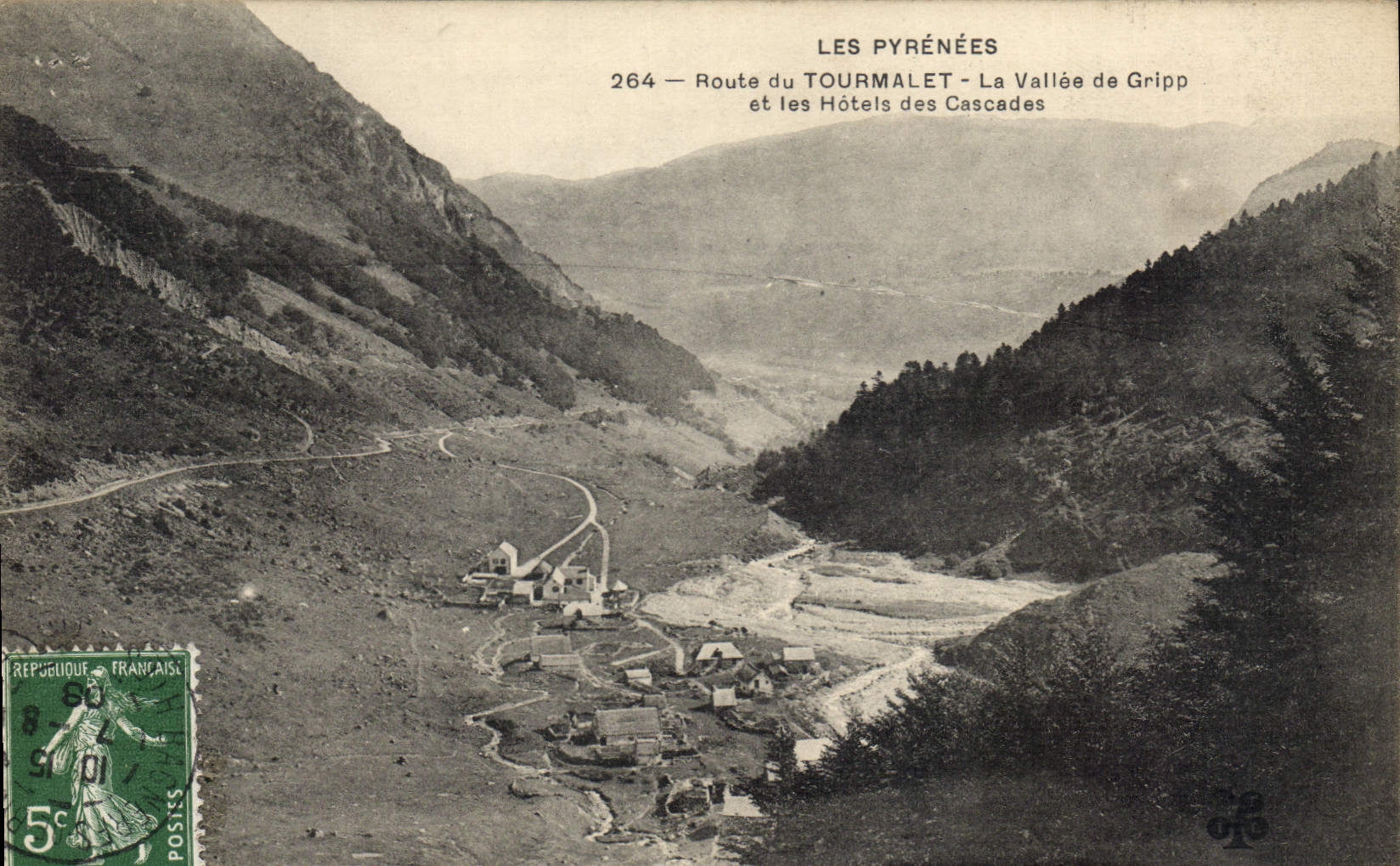 Les Pyrénées — Route du Tourmalet, Vallée de Gripp, Hôtels des Cascades — Éditeur non identifié, n° 264