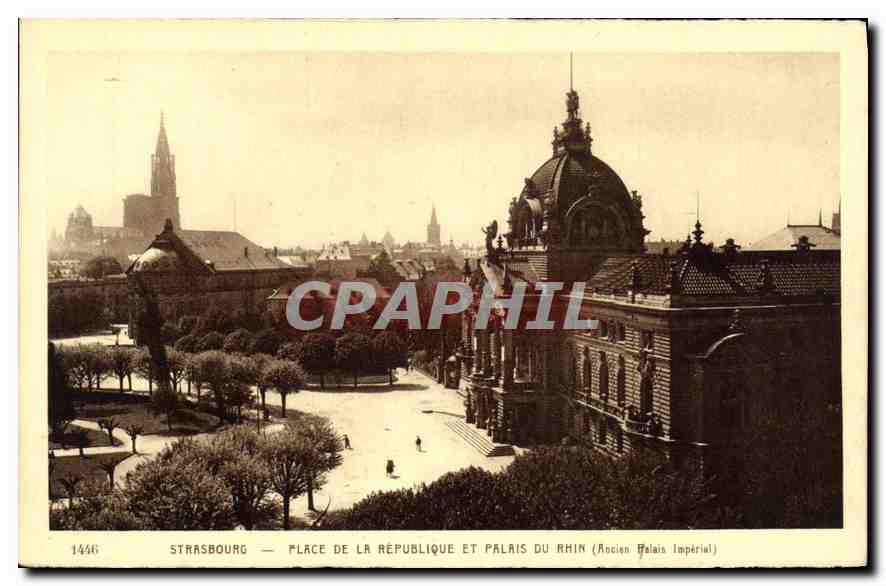 Strasbourg — Place de la République et Palais du Rhin (Ancien Palais Impérial) — CPAPHIL 1446