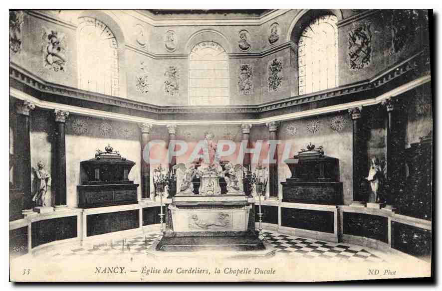 Nancy — Kirche der Cordeliers, die Ducalische Kapelle — ND Phot