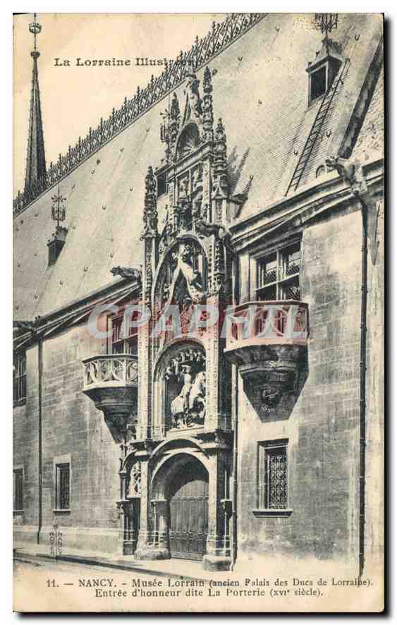 CPA Nancy Musee Lorrain Ancien Palais des Ducs de Lorraine Entree d'Honneur dite la Porterie 