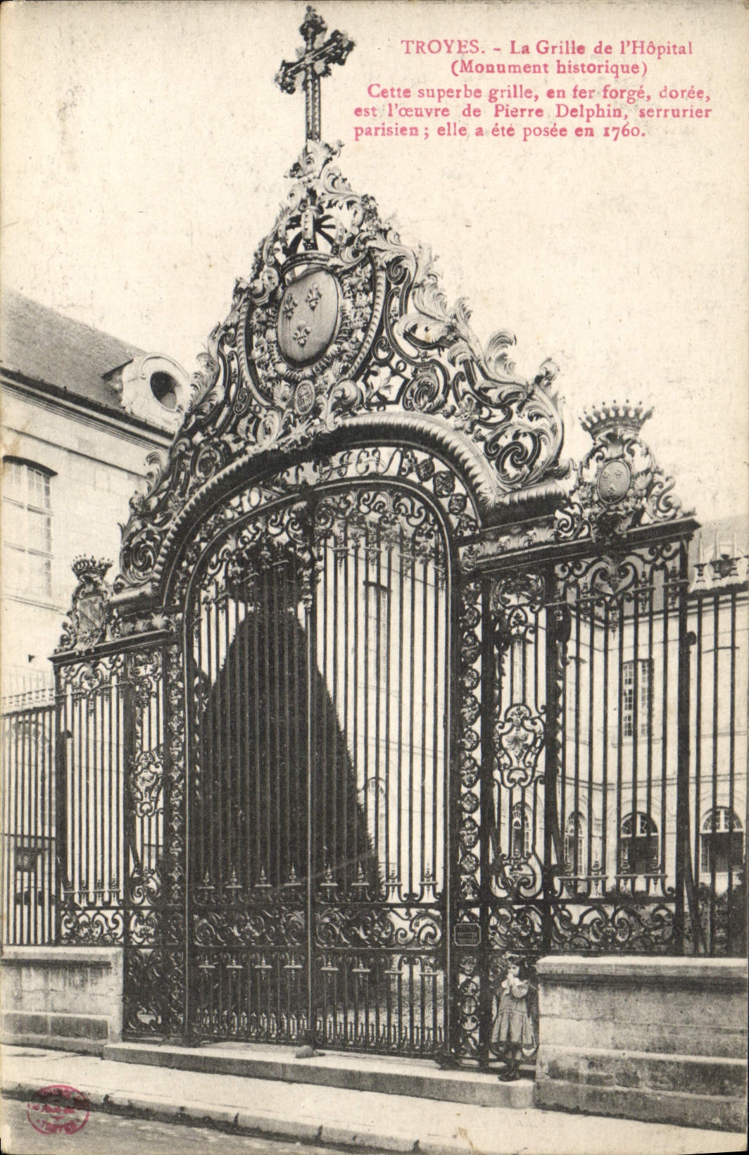 Troyes - La Grille de l'Hôpital (Monument historique) — œuvre de Pierre Delphin, serrurier parisien, posée en 1760