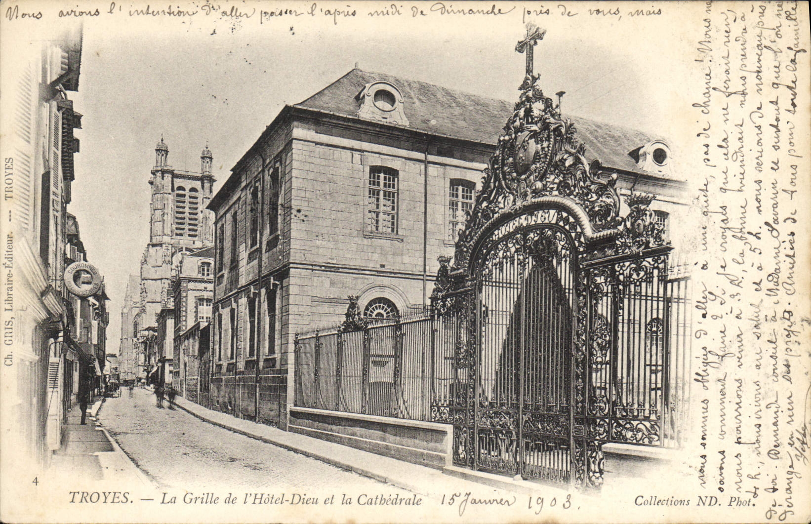 Troyes — La Grille de l'Hôtel-Dieu et la Cathédrale — Ch. GUIS, Libraire-Éditeur