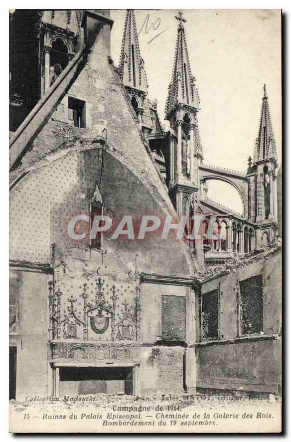 CPA Campagne de 1914 Ruines du Palais Episcopal Cheminee de la Galerie des Rois Bombardement du 19 s