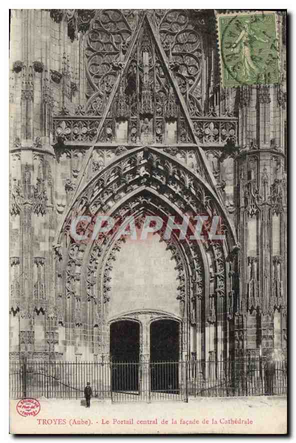 CPA Troyes Aube Le Portail Central de la Facade de la Cathedrale 